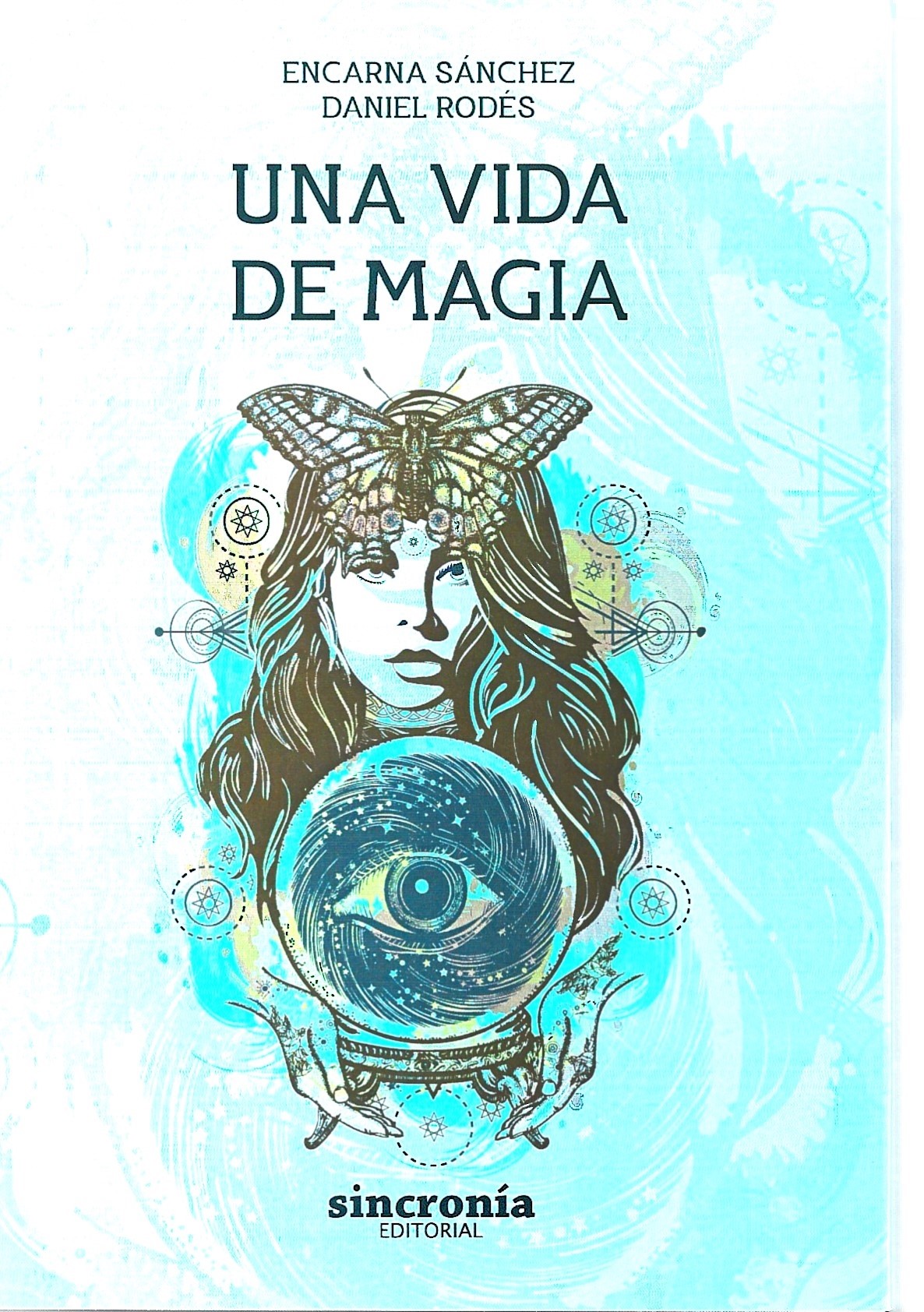 UNA VIDA DE MAGIA